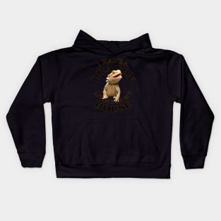 Bearded Dragon living In My House Kids Hoodie